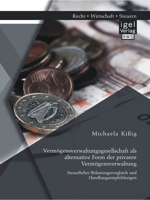 cover image of Vermögensverwaltungsgesellschaft als alternative Form der privaten Vermögensverwaltung